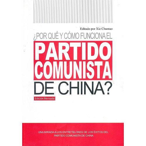 历史的轨迹：中国共产党为什么能？？Por qué y cómo funciona el Partido Comunista de China?